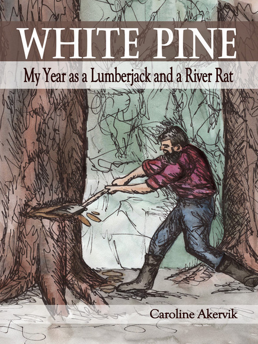 Title details for White Pine by Caroline Akervik - Available